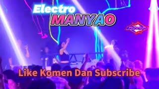 🔵 Live DJ Manyao Electro Hard Stayle
