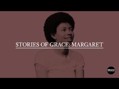 Stories of Grace: Margaret