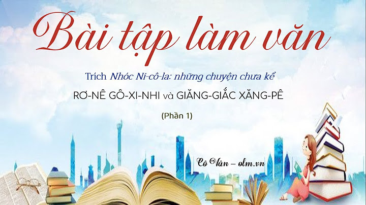 Cách làm bài tập làm văn số 5 lớp 6 năm 2024