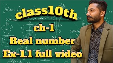 Class 10th Maths Chapter 1 | Real Numbers | Exercise 1.1 Full Explanation | NCERT Solutions