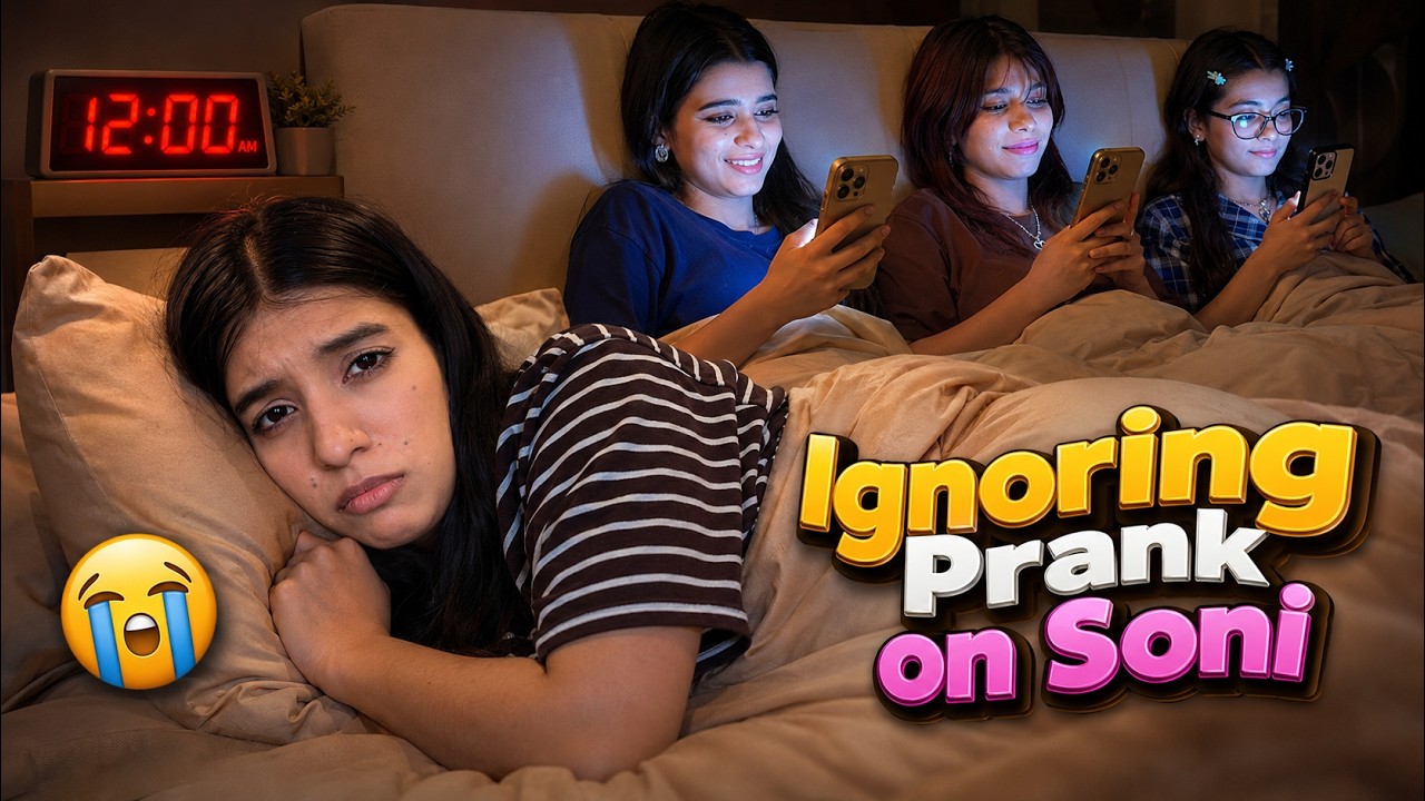 Ignoring Prank on Soni 🤣 Day 52/100