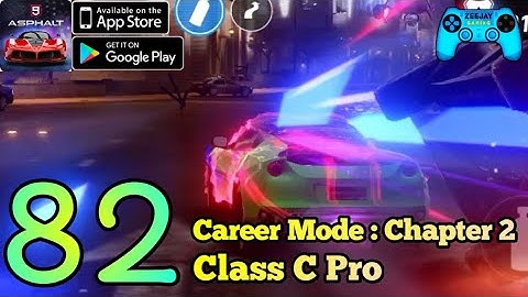 Asphalt 9 Legends | Android/iOS Gameplay | Chapter 2 : The Path Drive To Win | Class C Pro