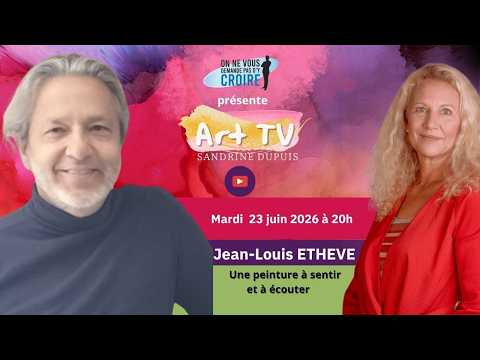❤️ Jean Louis Ethève, peintre aux couleurs presque olfactives