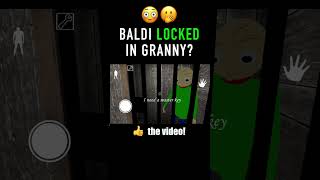 Who is going to save Baldi from Granny? 😳😨  #shorts #granny #granny3 #granny2