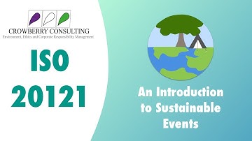 ISO 20121: An Introduction to Sustainable Events