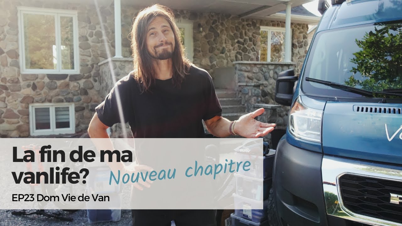 EP23 | La fin de ma vanlife?