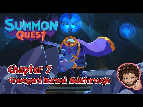 Summon Quest - Chapter 7 : The GRAVEYARD NORMAL Level Walkthrough