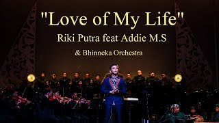 Video thumbnail of "QUEEN - LOVE OF MY LIFE (Orchestra Cover) ' Riki Putra ' feat Addie M.S & Bhinneka Orchestra"