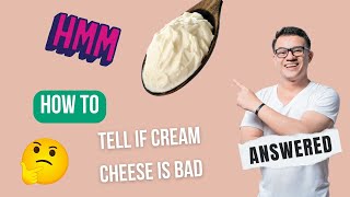 How To Tell If Cream Cheese Is Bad? GUIDE