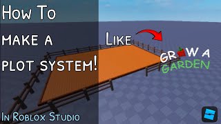 How to make a Plot System LIKE Grow A Garden! | Tutorial 2026