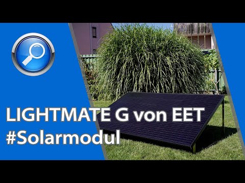 Teil 1 - Ausgepackt und kurz vorgestellt: LIGHTMATE G  – das plug-in Solarmodul von EET.