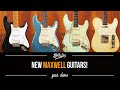 NEW BATCH of Maxwell Guitars! They are yummy!