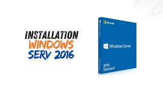 #TUTO22 Windows Server 2016 : Installation Facile en Mode Virtuel et Réel 🚀