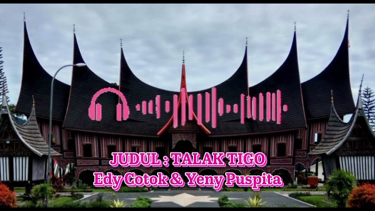 Minang - Talak Tigo (Edy Cotok \u0026 Yeny Puspita)