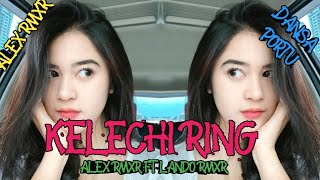 Download lagu KELECHI RING🌴DANSA PORTU[Ft.LANDO RMXR]🌴