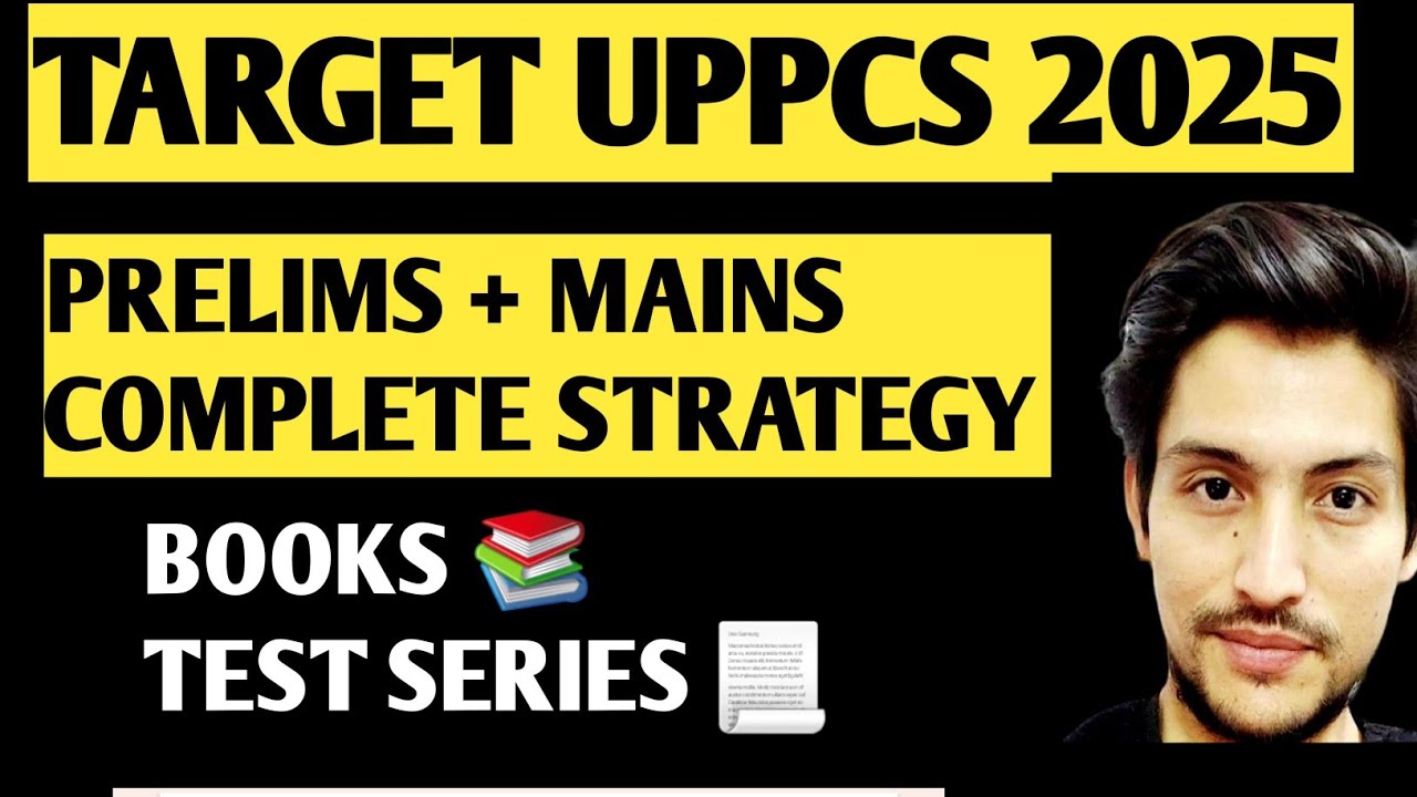 TARGET UPPCS 2025 | UPPCS PRELIMS +MAINS COMPLETE STRATEGY |UPPSC 2025 ...