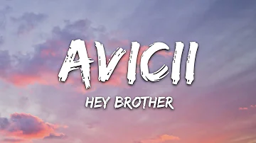 Avicii - Hey Brother (Lyrics)