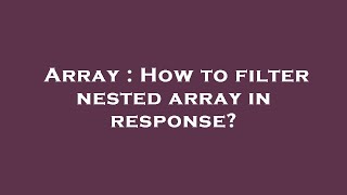 Celebrity Array : How to filter nested array in response? Wealth