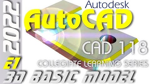 E1 AutoCAD 2022 - 2D to 3D Solid Modeling and Parametric Sketch Tools Tutorial for Beginners