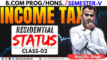 Income From Salary || Deemed Resident NOR /ROR /NR || Residential Status || BCom/BBA Income Tax 2025