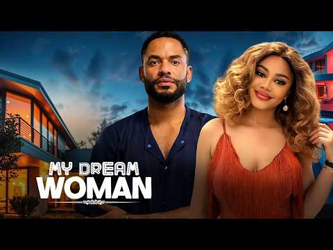 MY DREAM WOMAN - | NADIA BUARI, CHIKE DANIELS | - Nigerian Movies 2026 latest full movies