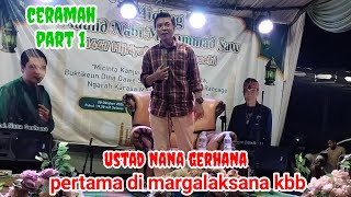 Ceramah ustad Nana gerhana di margalaksana Cipeundeuy kbb part 1
