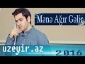 Uzeyir Mehdizade Mene Agir Gelir 2016 Audio Uzeyir Mehdizade Mene Agir Gelir 2016 Audio