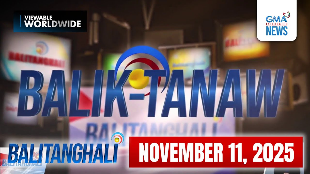 Balitanghali Express: November 11, 2025