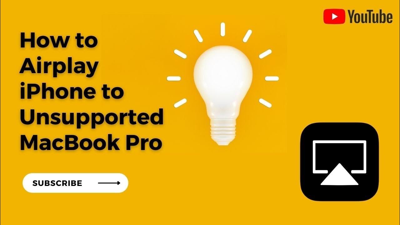 how-to-airplay-your-iphone-to-unsupported-macbook-pro-youtube