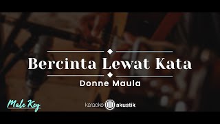 Bercinta Lewat Kata – Donne Maula (KARAOKE AKUSTIK - MALE KEY)