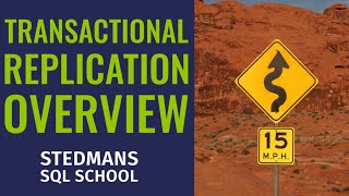 Transactional Replication Overview presented by Steve Stedman
