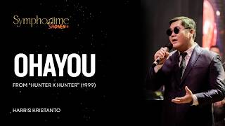 Ohayou (from Hunter x Hunter) - Harris Kristanto (Live at Symphonime : Shonen )