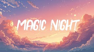 Magic Night, Lyrics Official 