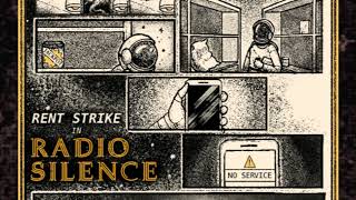 Video thumbnail of "RENT STRIKE - Radio Silence (LYRIC VIDEO)"