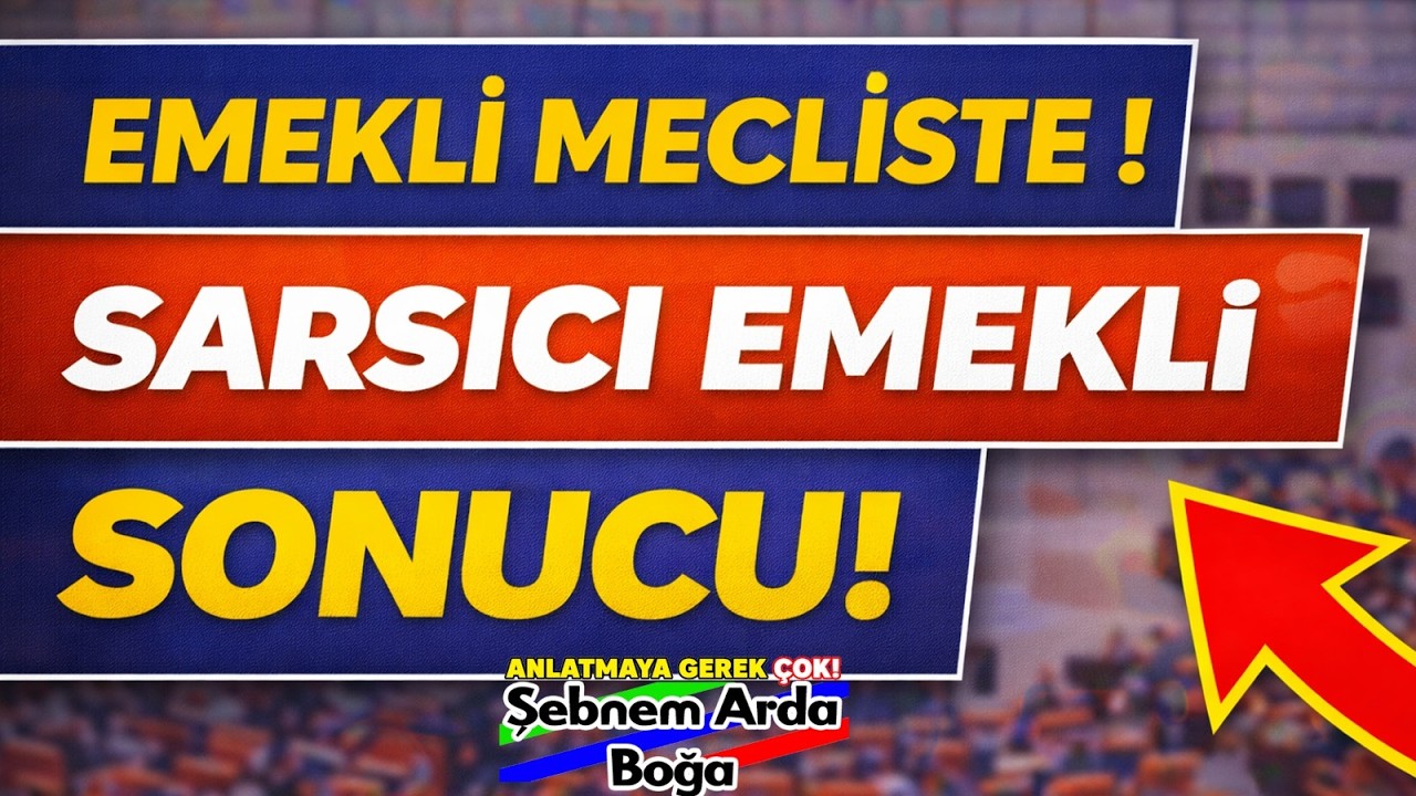 Emekli Bugün Mecliste