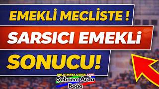 Emekli Bugün Mecliste