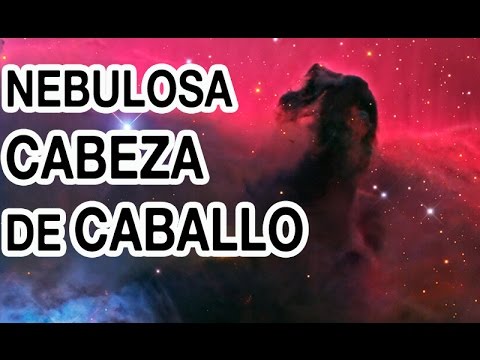 LA NEBULOSA CABEZA DE CABALLO