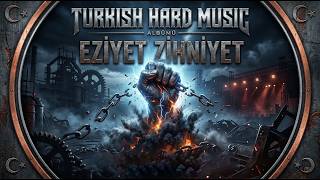 Eziyet Bu Zihniyet Turkish Hard Music