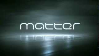 E3 2012 - Matter Trailer [HD]