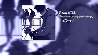 Restu Atsl aku Tak Sanggup Lagi  Slowed  Song By St12