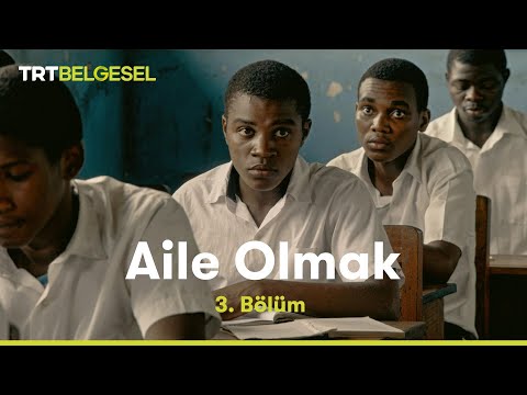 Aile Olmak 3. Bölüm | Rüyaların Peşinde