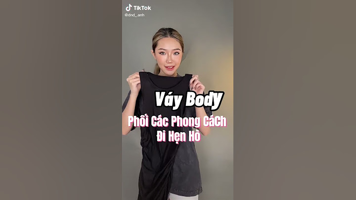 Váy body phối với áo gì