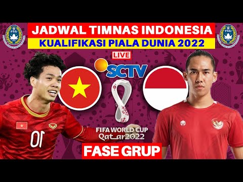 Jadwal Kualifikasi Piala Dunia 2022 - Vietnam vs Indonesia - Live SCTV Malam Ini