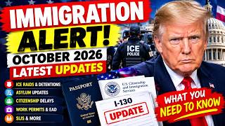 🚨 Major US Immigration Update October 2026 | ICE Raids, Asylum & USCIS News