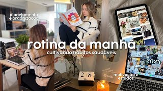 ROTINA DA MANHÃ | hábitos saudáveis, organização, frio...