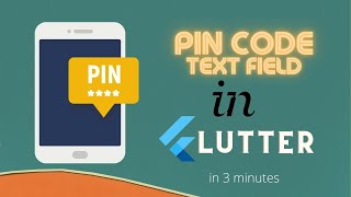 Pin Code Text Field in Flutter