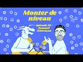 Monter de niveau  pisode 13  samuel ziterman