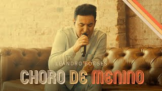 Leandro Borges - Choro De Menino (Ismael e Agar)