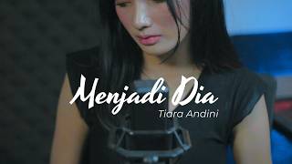 Menjadi Dia - Tiara Andini | Cover Nabila Helwa