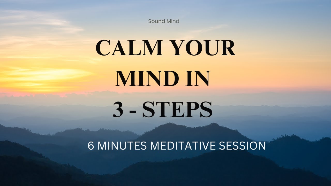 3 Simple Steps to Instantly Calm Your Mind - YouTube